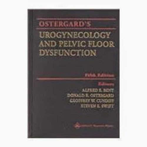 Ostergard's Urogynecology And Pelvic Floor Dysfunction