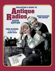 Collector's Guide To Antique Radios