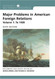 Major Problems In American Foreign Relations Volume 1