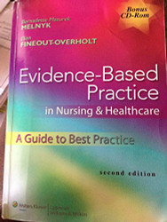 Evidence-Based Practice In Nursing And Healthcare - by Bernadette Mazurek Melnyk
