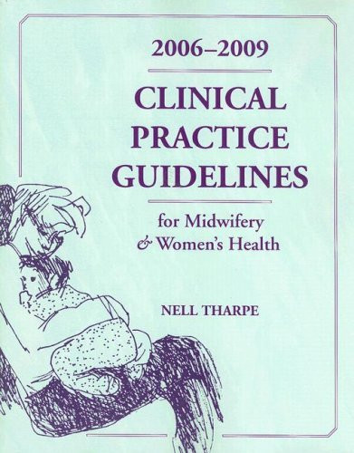 Clinical Guidelines For Midwifery And Women's Health