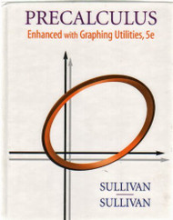 Precalculus Enhanced with Graphing Utilities