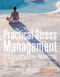 Practical Stress Management