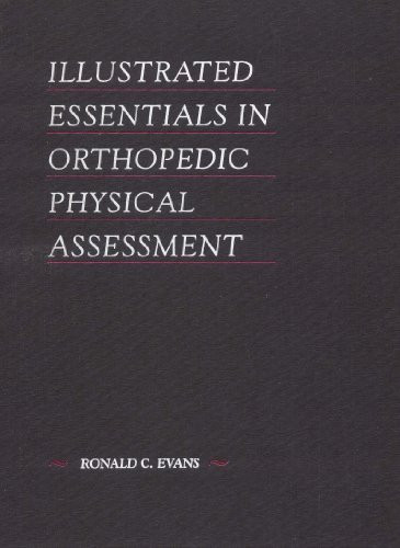 Illustrated Essentials In Orthopedic Physical Assessment