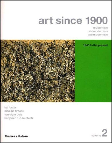 Art Since 1900 Volume 2