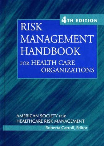 Risk Management Handbook For Health Care Organizations
