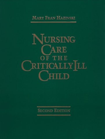 Nursing Care Of The Critically Ill Child