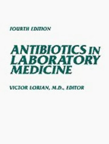 Antibiotics In Laboratory Medicine