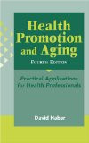 Health Promotion And Aging by David Haber