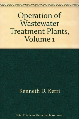 Operation Of Wastewater Treatment Plants Volume 1