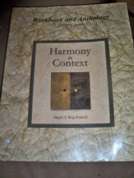 Workbook/Anthology For Use With Harmony In Context - Miguel Roig-Francoli