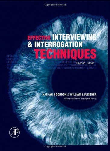 Effective Interviewing And Interrogation Techniques
