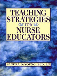 Teaching Strategies For Nurse Educators