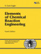 Elements Of Chemical Reaction Engineering