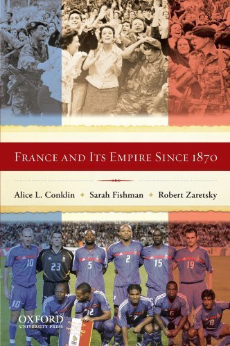 France And Its Empire Since 1870