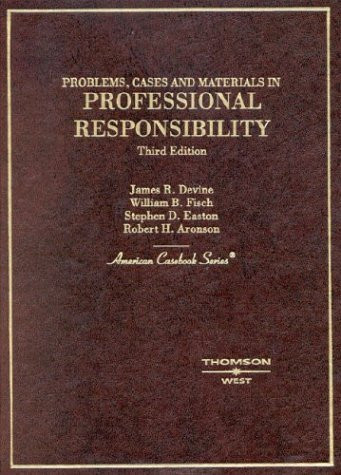 Problems Cases And Materials In Professional Responsibility