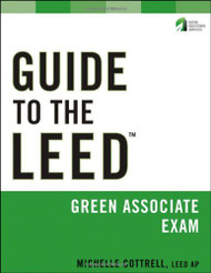 Guide To The Leed Green Associate Volume 4 Exam