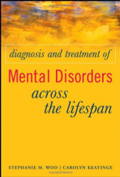 Diagnosis And Treatment Of Mental Disorders Across The Lifespan