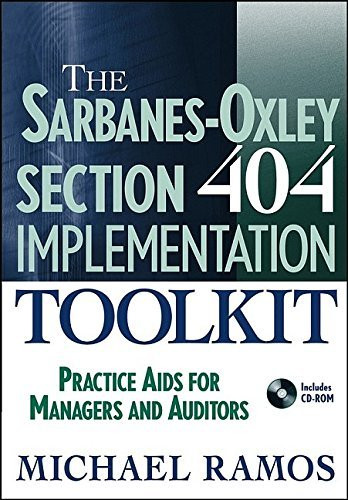 Sarbanes-Oxley Section 404 Implementation Toolkit Rom