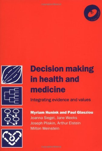 Decision Making In Health And Medicine