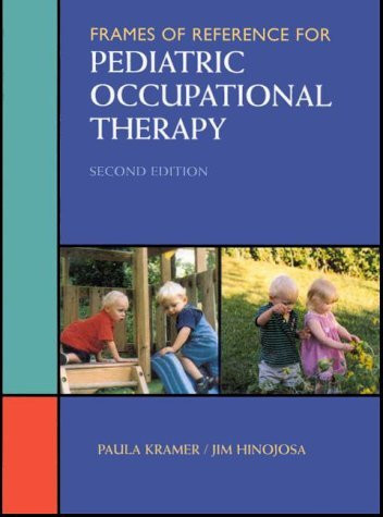 Frames Of Reference For Pediatric Occupational Therapy