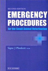 Emergency Procedures For The Small Animal Veterinarian