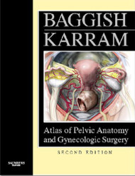 Atlas Of Pelvic Anatomy And Gynecologic Surgery