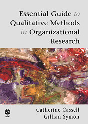 Essential Guide To Qualitative Methods In Organizational Research