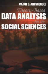 Theory-Based Data Analysis For The Social Sciences