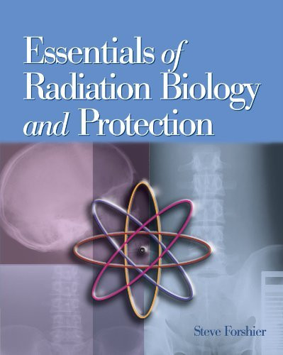 Essentials Of Radiation Biology And Protection