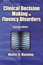 Clinical Decision Making In Fluency Disorders