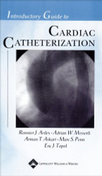 Introductory Guide To Cardiac Catheterization