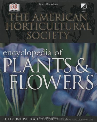 American Horticultural Society Encyclopedia Of Plants And Flowers