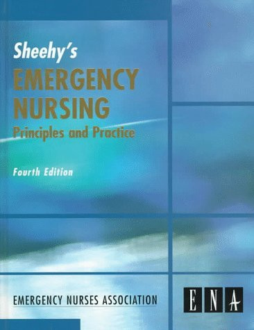 Sheehy's Emergency Nursing Principles And Practices