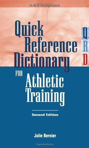 Quick Reference Dictionary For Athletic Training