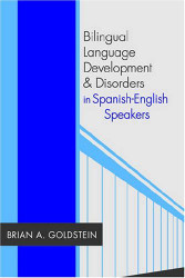Bilingual Language Development And Disorders In Spanish-English Speakers