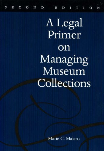 Legal Primer On Managing Museum Collections