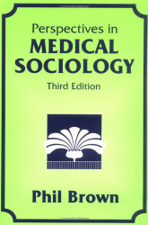 Perspectives In Medical Sociology