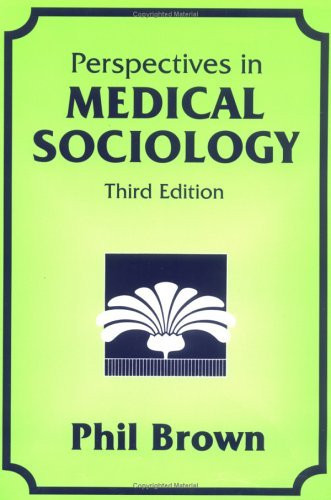 Perspectives In Medical Sociology