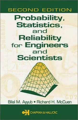 Probability Statistics And Reliability For Engineers And Scientists