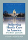 Delivering Health Care In America