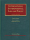 International Environmental Law And Policy