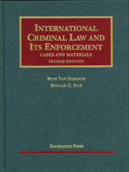 International Criminal Law And Its Enforcement Cases And Materials