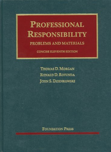 Professional Responsibility Problems And Materials Concise