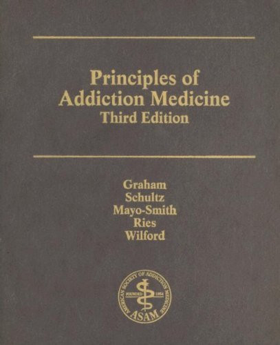 Asam Principles Of Addiction Medicine