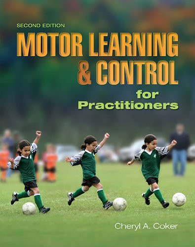 Motor Learning And Control For Practitioners