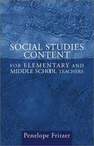 Social Studies Content For Elementary And Middle School Teachers