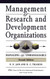 Management Of Research And Development Organizations