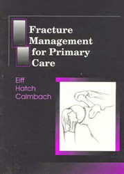 Fracture Management For Primary Care