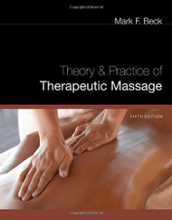 Theory And Practice Of Therapeutic Massage
